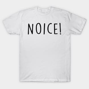 Noice! - Brooklyn 99 T-Shirt